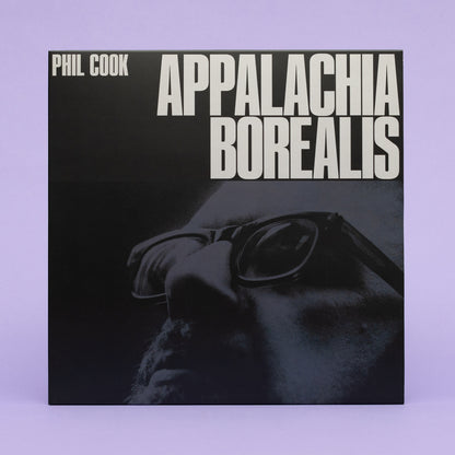 Phil Cook - Appalachia Borealis (Borealis LP)