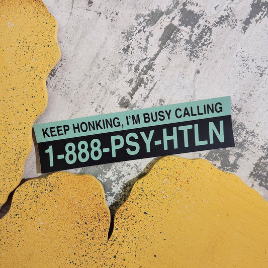 Psychic Hotline - Keep Honking Bumper Sticker