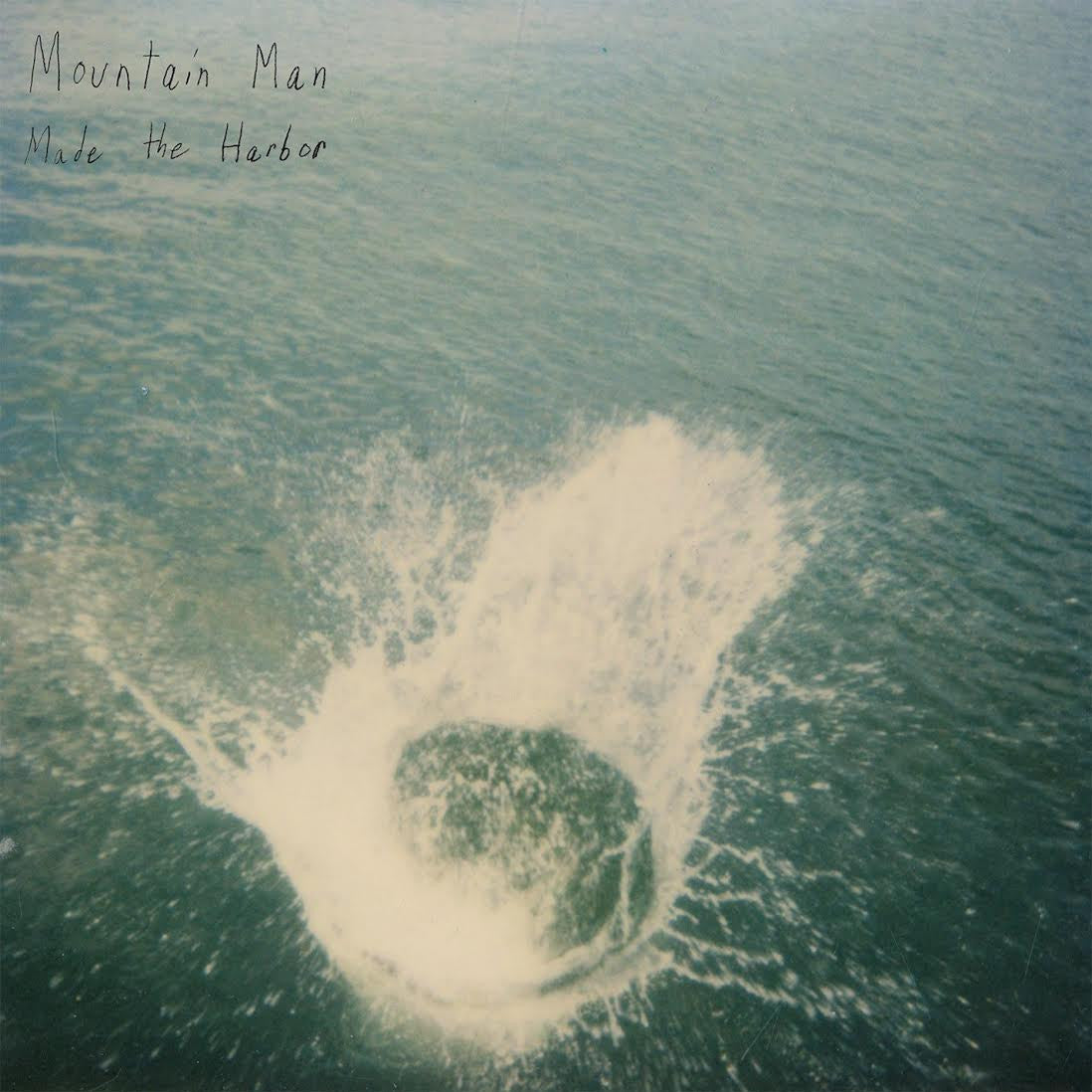 Mountain Man - Made The Harbor (Standard Edition) (LP)